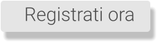 Registrati ora